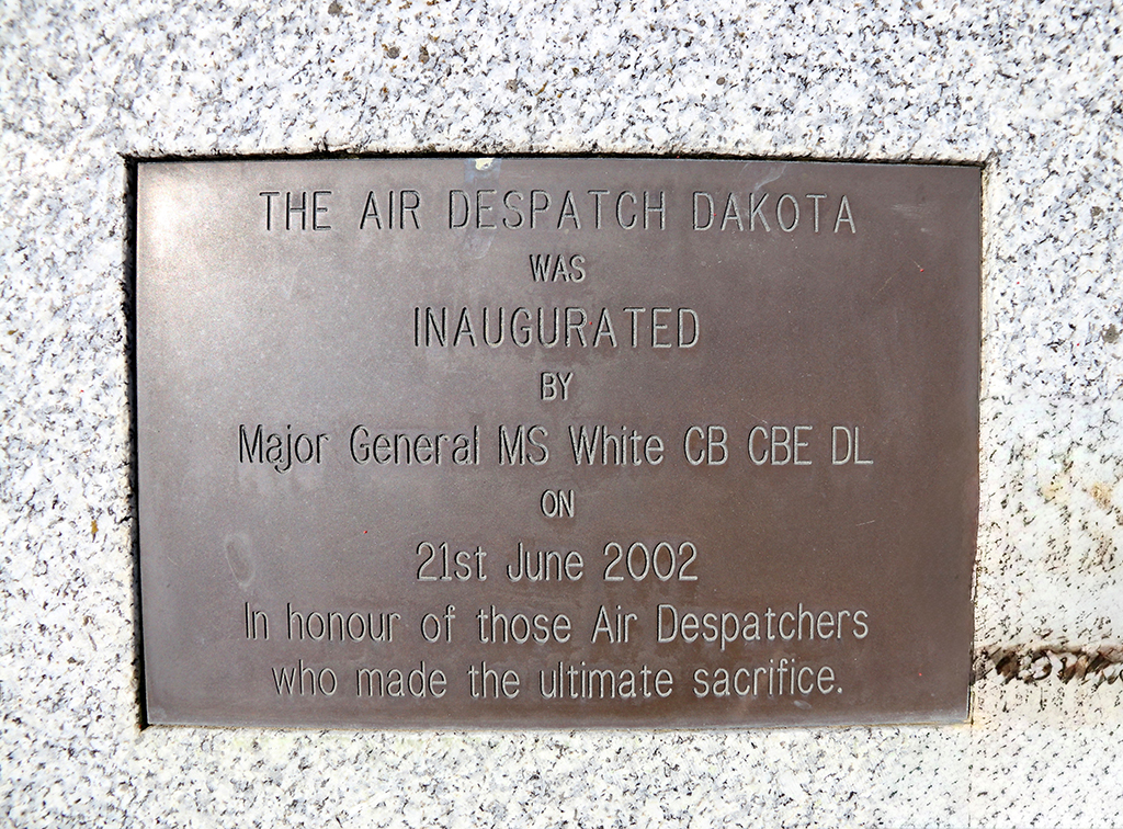 The memorial plaque, which reads, 'The Air Despatch Dakota was inaugurated by Major General MS White CB CBE DL on 21st June 2002 in honour of those Air Despatchers who made the ultimate sacrifice.